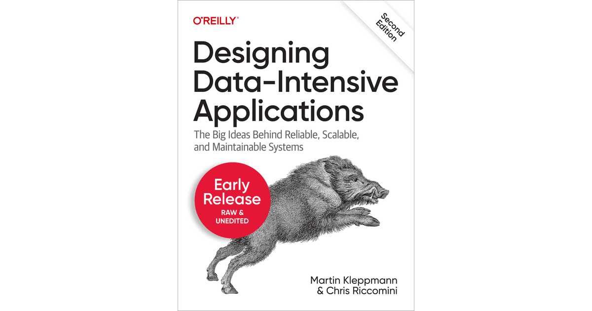 Designing Data-Intensive Applications by Martin Kleppmann