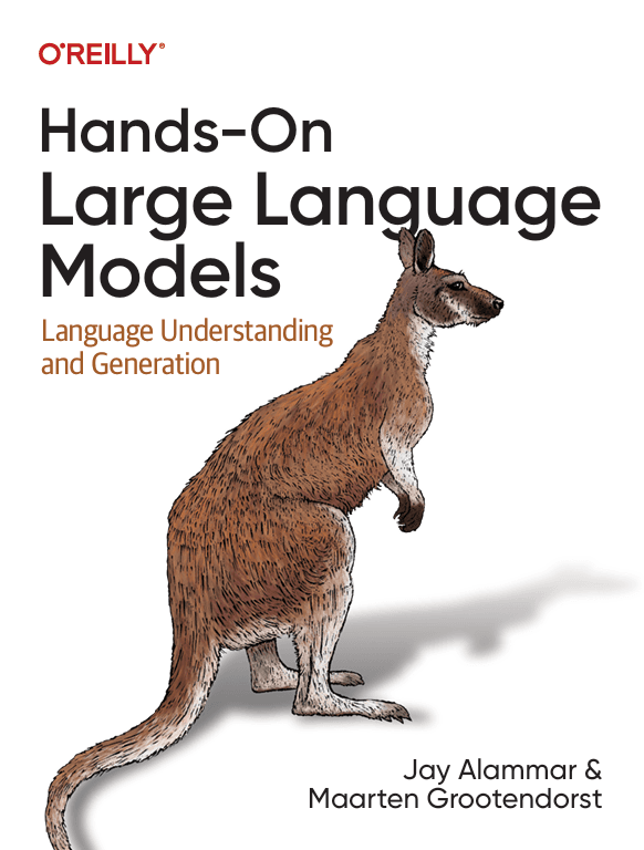 Hands-On Large Language Models by Jay Alammar & Maarten Grootendorst